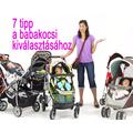 Babakocsi választás - 7 praktikus tipp